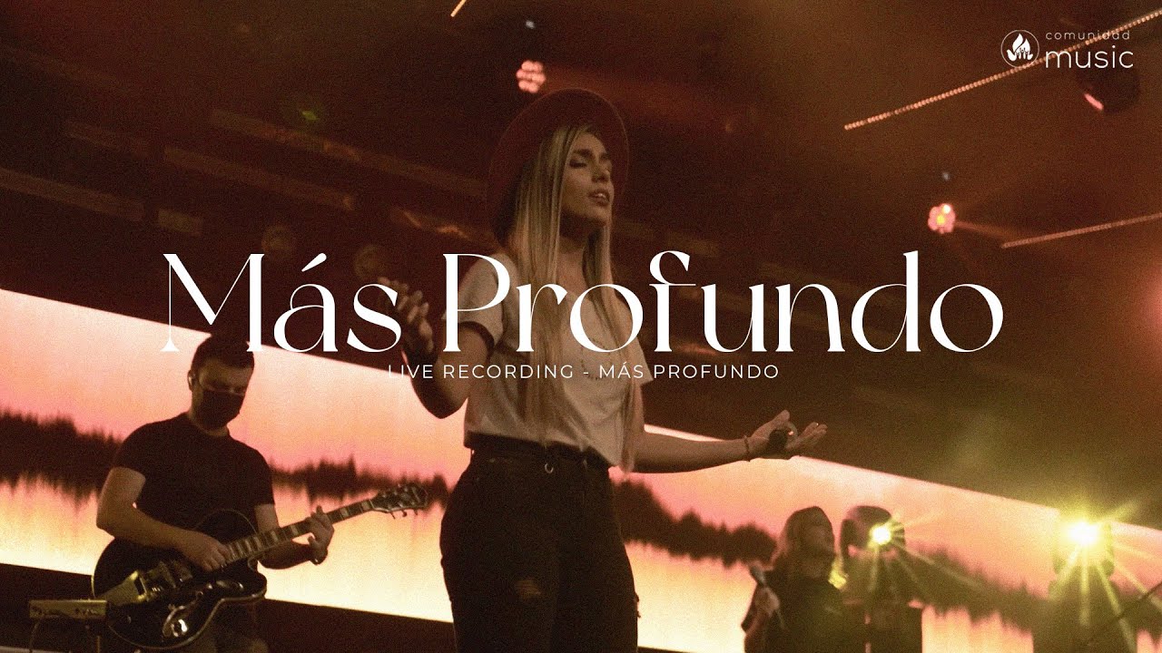 M&aacute;s Profundo - Juliana Escobar | Comunidad Music | Live Recording