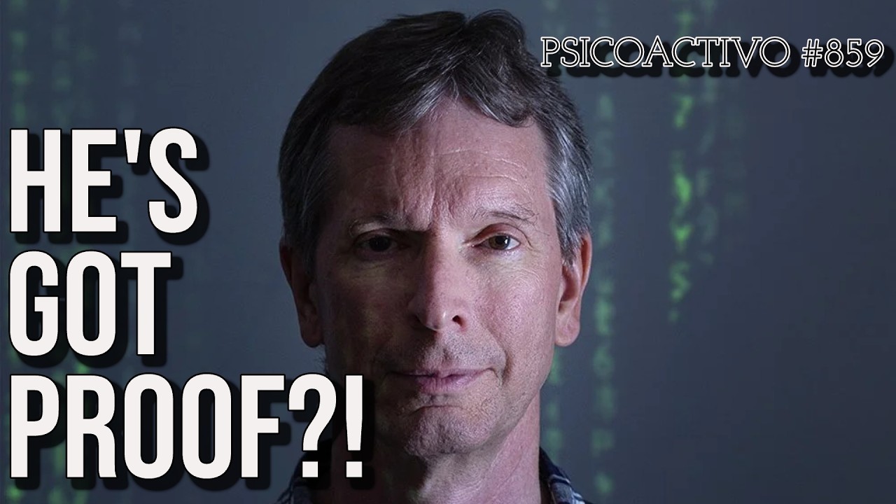 Neuroscientist claims to have PROOF that Consciousness is Fundamental & Non-Local - Psicoactivo #859