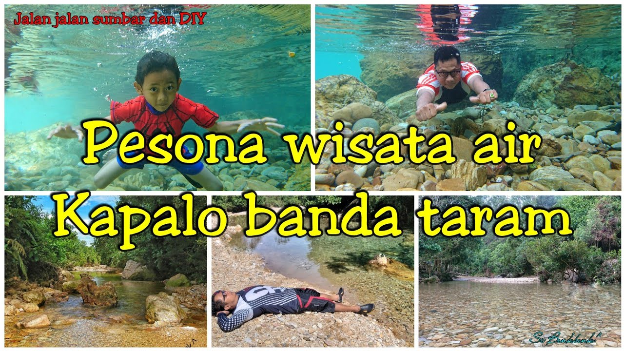 Pesona wisata air kapalo banda taram