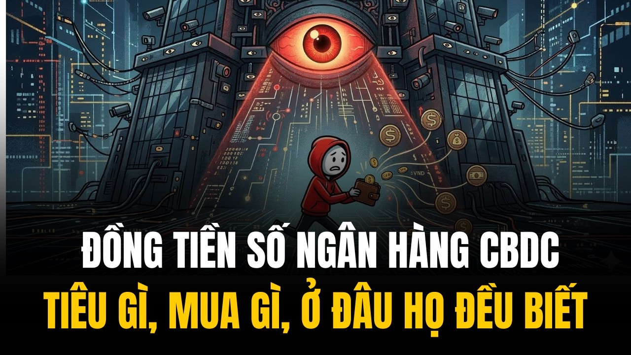 ĐỒNG TIỀN SỐ Ngân Hàng Trung Ương CBDC | Kỷ Nguyên Ví Tiền BỊ GIÁM SÁT Tới Từng Đồng Bạc Lẻ Đã Tới