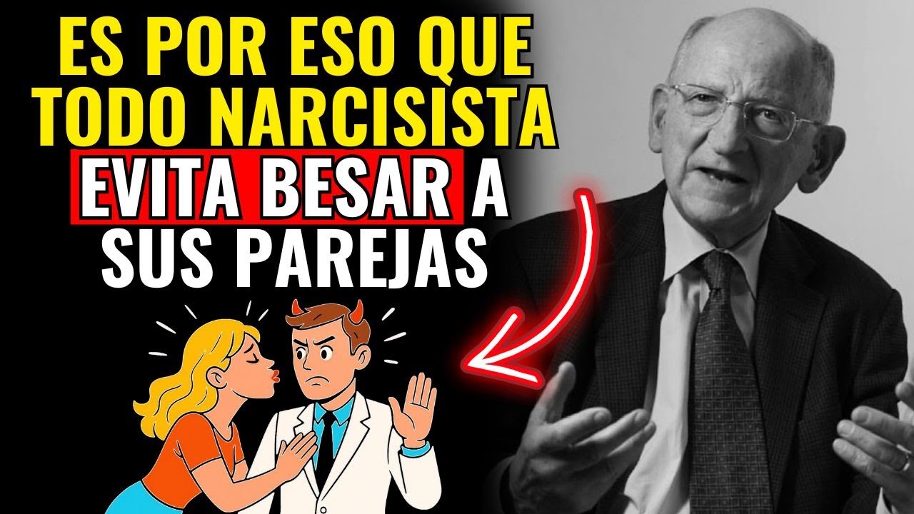 7 MOTIVOS CRUELES Que Hacen Que Los NARCISISTAS EVITEN BESAR A Sus PAREJAS - Otto Kernberg