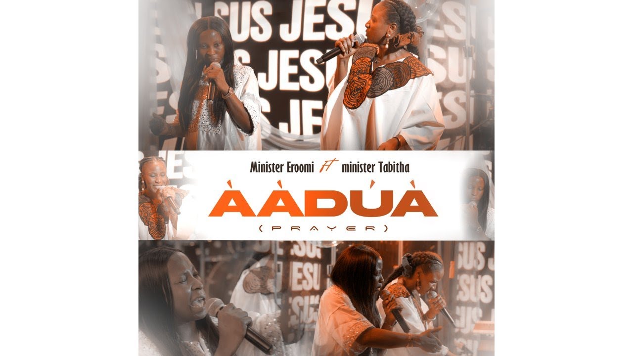 Ààdúà – Eroomi Akintunde ft. Tabitha Feranmi | Official Video