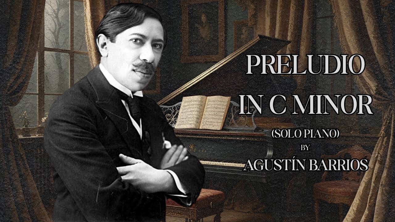 Barrios ‒ Preludio in C minor (Solo Piano) | Dark Academia Vibes