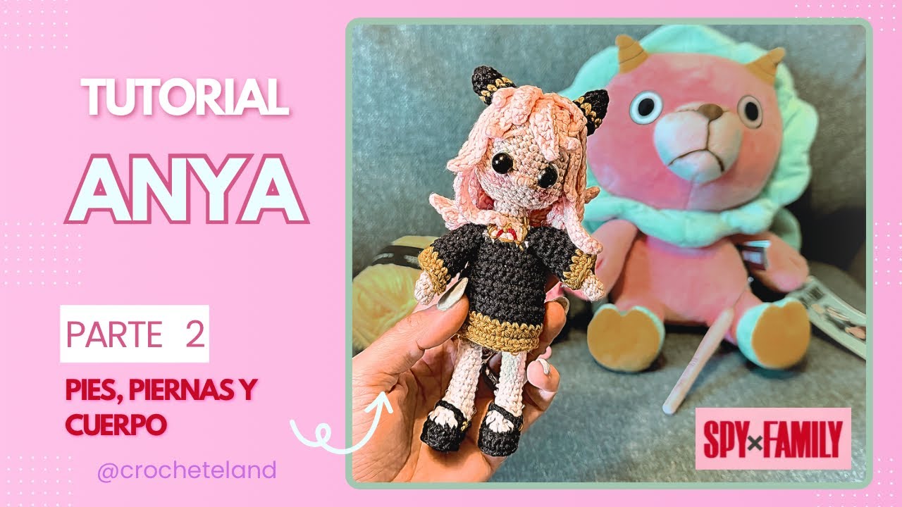 Anya amigurumi 🧶 Parte 2 | Cuerpo y piernas paso a paso (Spy x Family)
