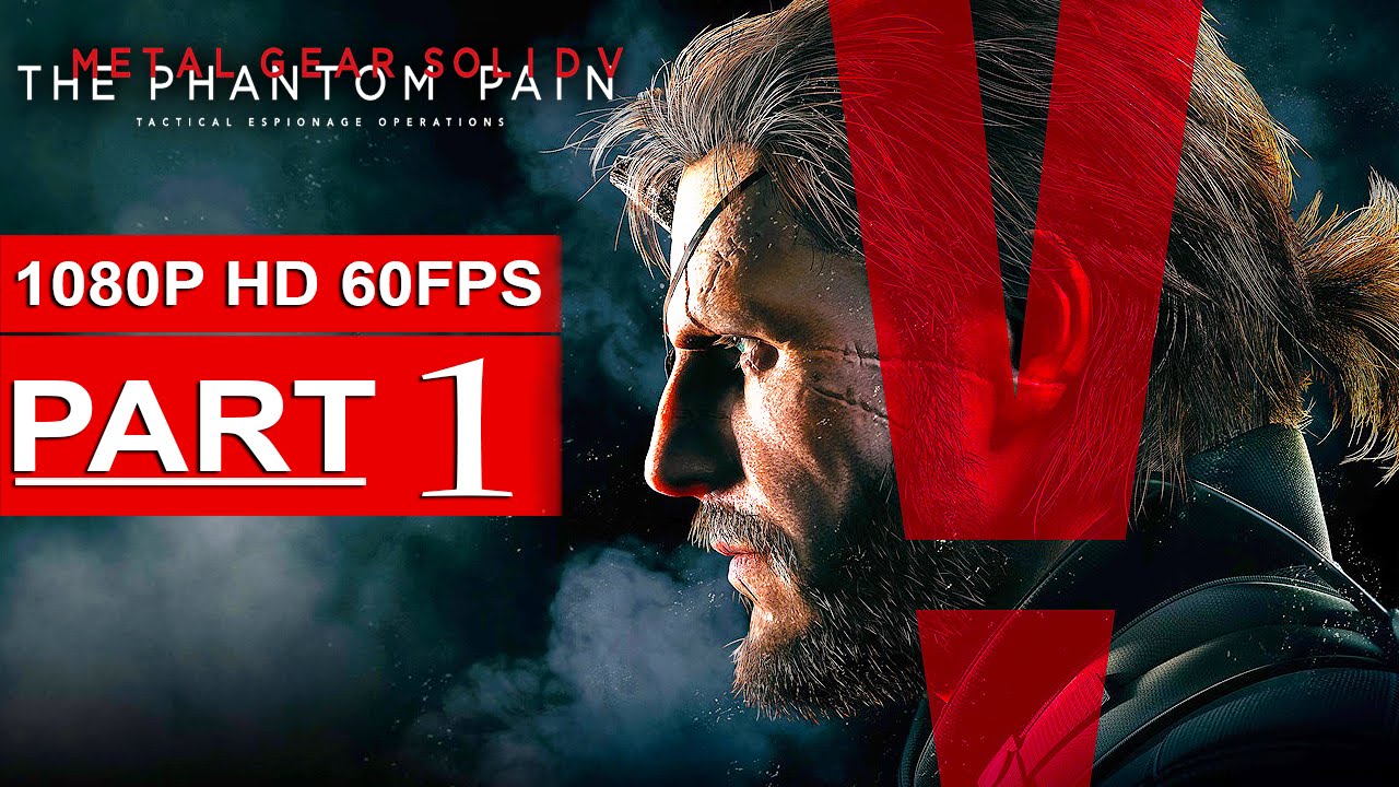 Metal Gear Solid 5 The Phantom Pain Gameplay Walkthrough Part 1 [1080p HD 60FPS] - No Commentary