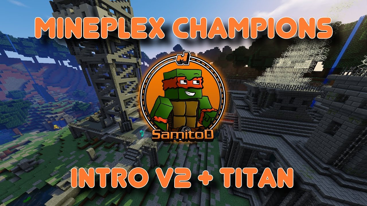 Mineplex Champions: Titan Rank, Intro v2, + Shocking Strikes
