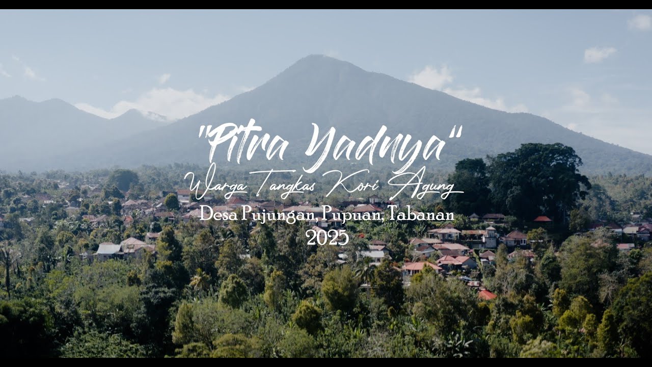PITRA YADNYA WARGA TANGKAS KORI AGUNG DESA PUJUNGAN 2025
