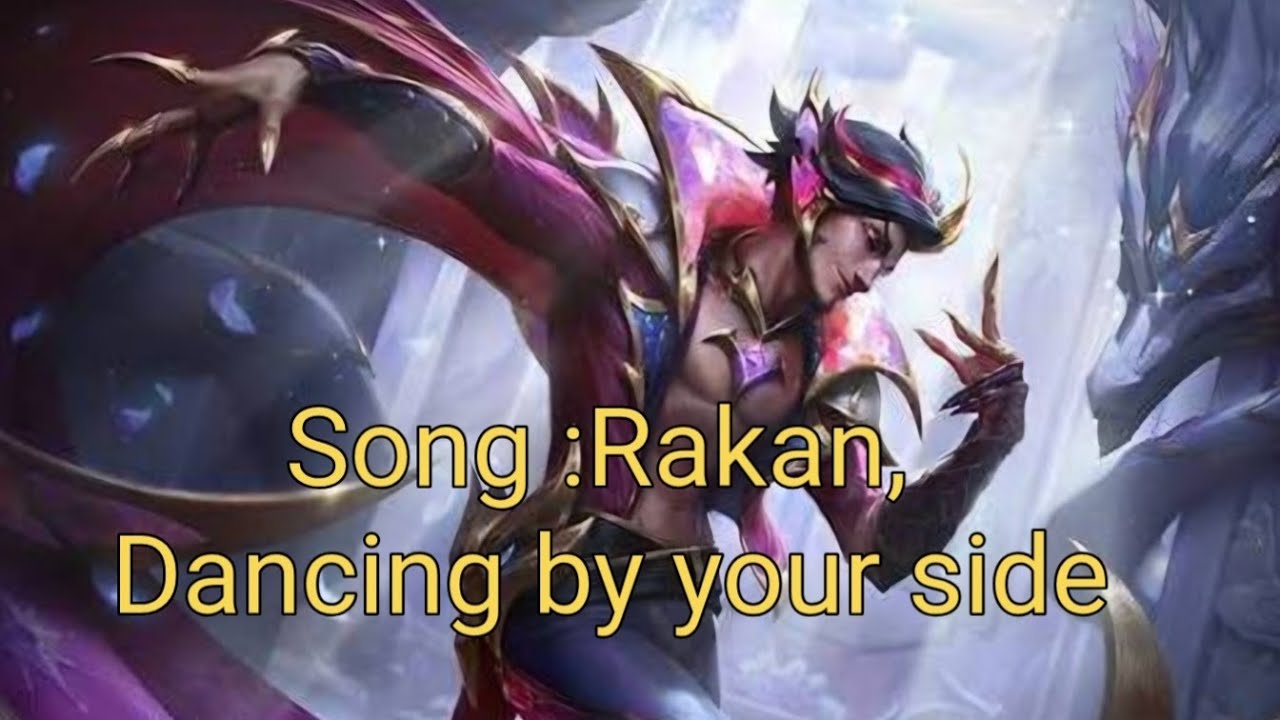 Rakan, Dancing by your side