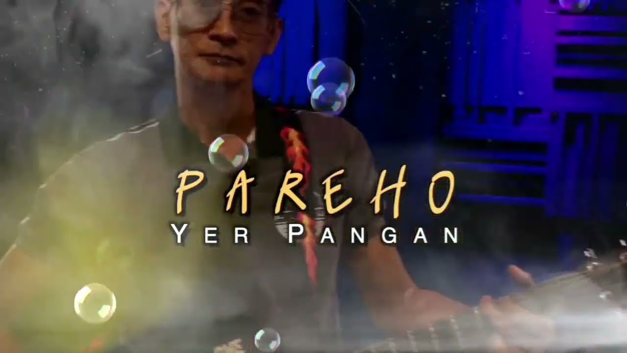 PAREHO by Yer Pangan OPM INDIE  Original Song Singer Songwriter