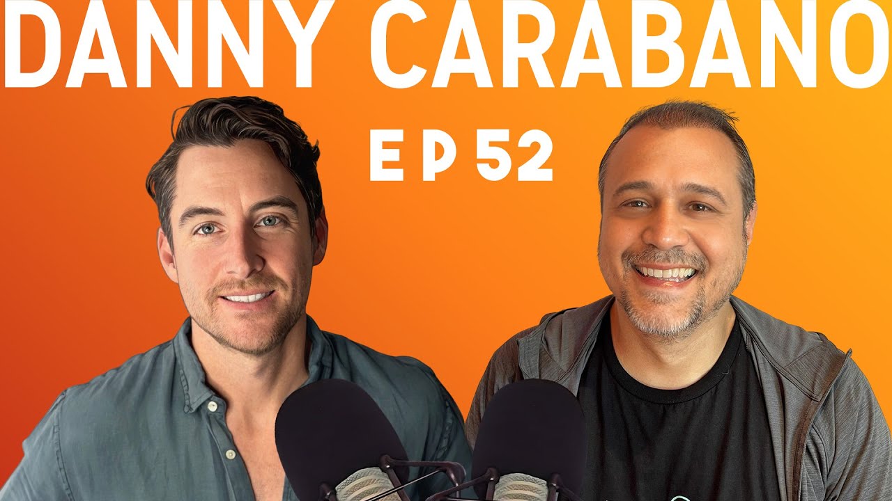 Danny Carabano | Going After It w/ Cam Bird #052