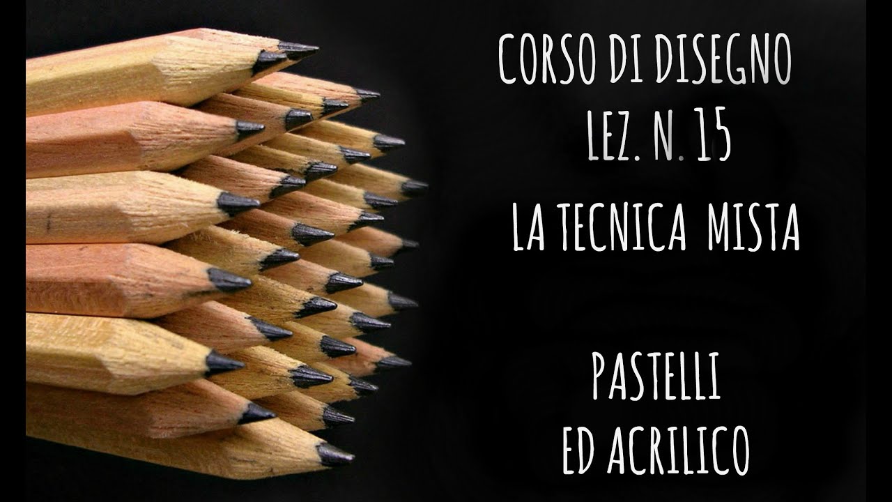 Corsi di disegno, lez.n.15 La tecnica mista:pastelli ed acrilico (Arte per Te)