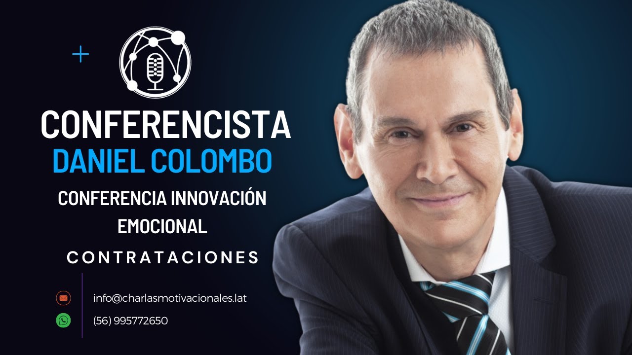 Conferencia Innovación Emocional - Daniel Colombo - Charlas Motivacionales Latinoamérica