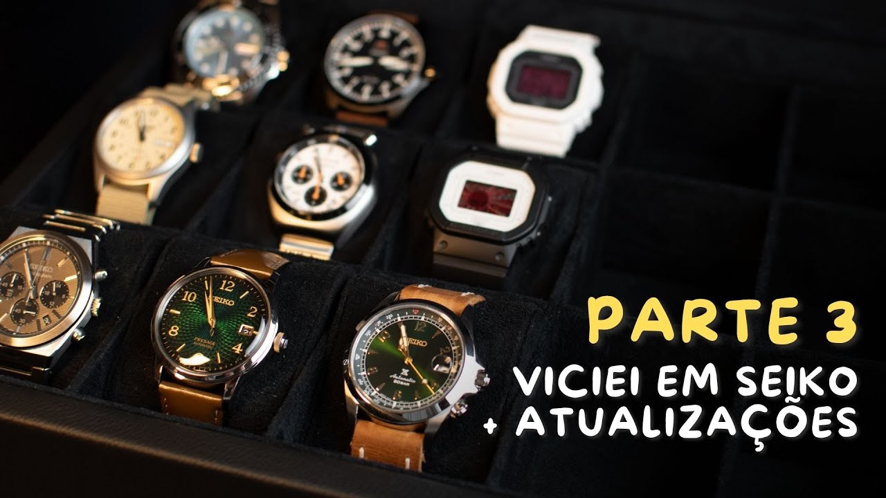 Parte 3 da Minha Coleção de Relógios (7 Meses Agora): Novos Seiko, Orient, Citizen e G-Shocks
