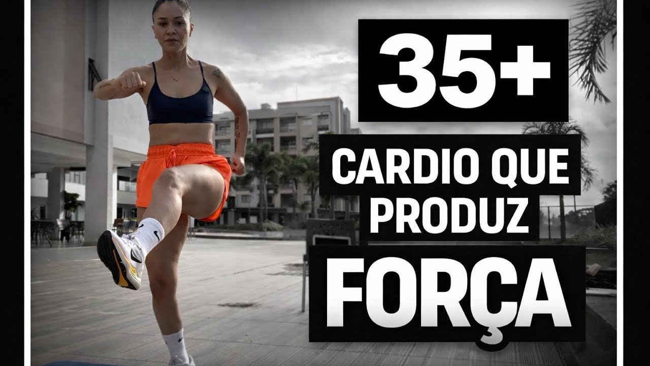 Cardio Que Produz Força (É Isso Que Seu Corpo 35+ Precisa)