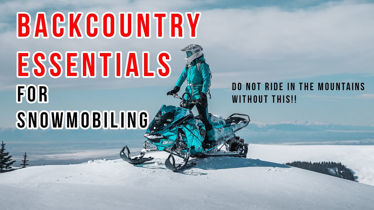 SNOWMOBILING ESSENTIALS FOR MOUNTAIN RIDING