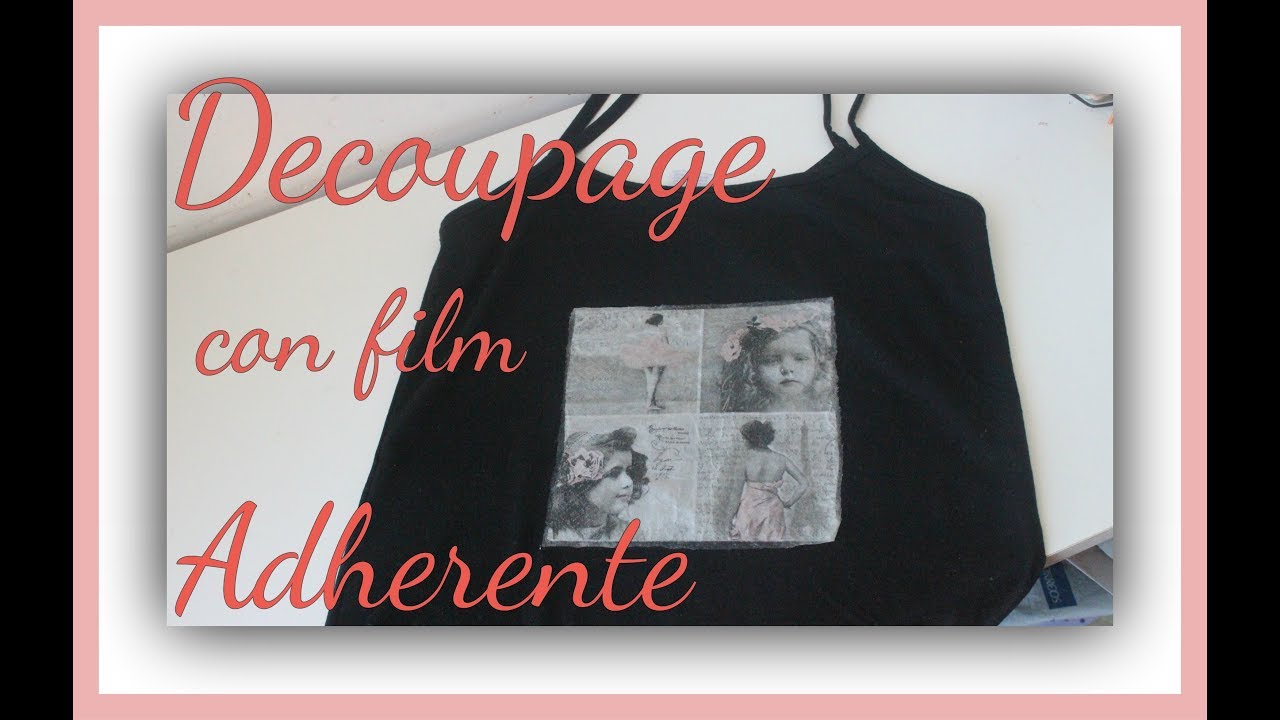 Decoupage sobre tela con film adherente con prueba de lavado - DIY -Tutorial