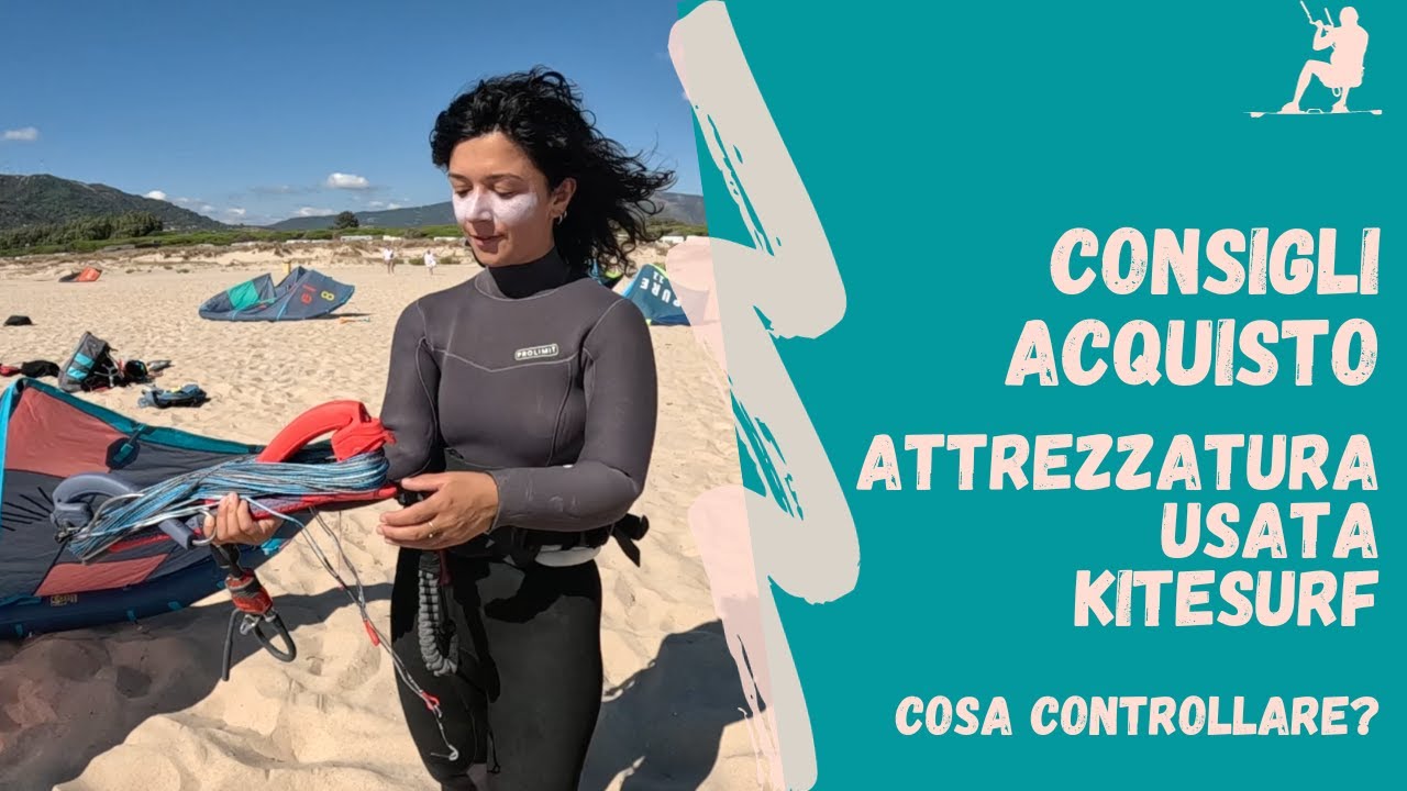 CONSIGLI acquisto attrezzatura USATA kitesurf: cosa controllare?