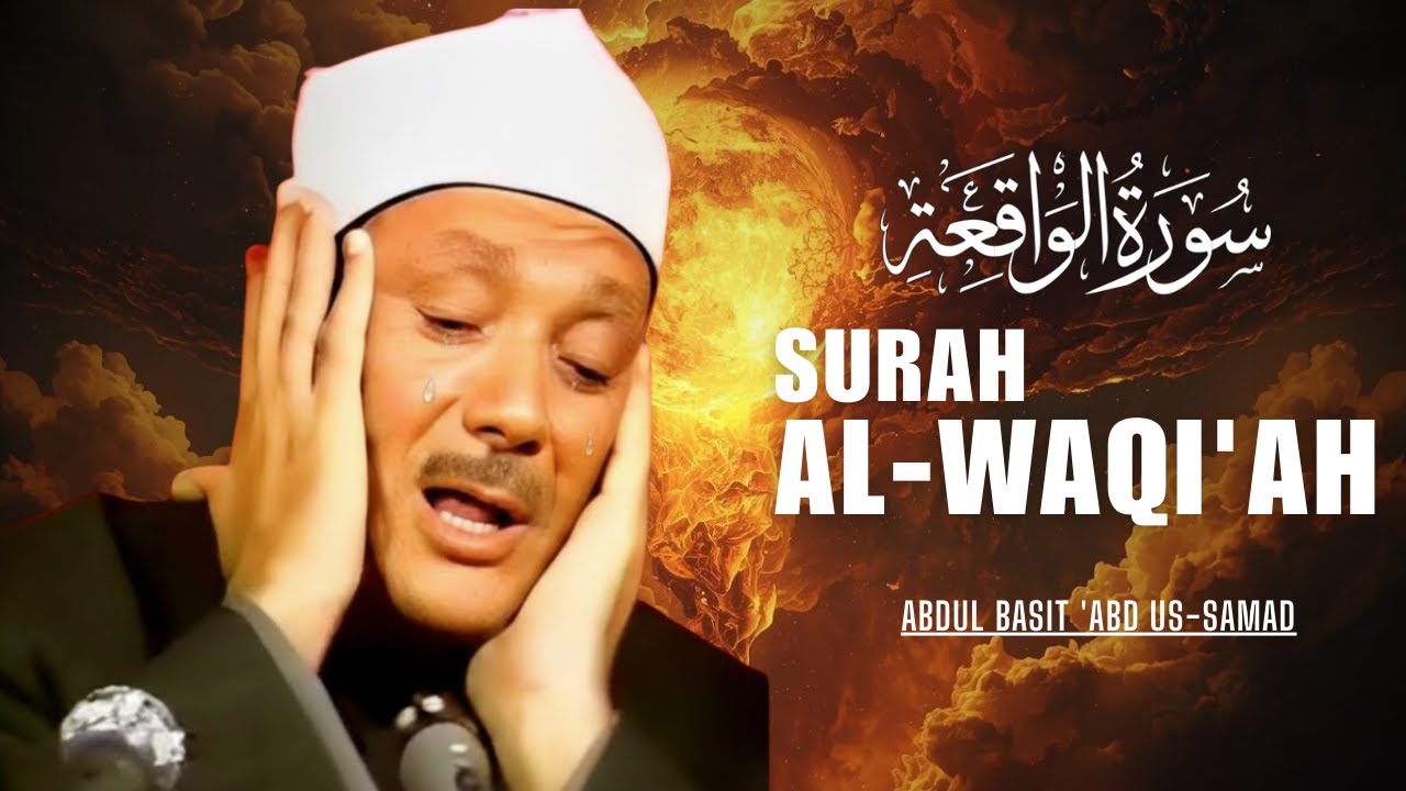 Suratul Waqiah - Qari Abdul Basit - Karatu Mai Ratsa Zuciya - Fassara Hausa #abdulbasit