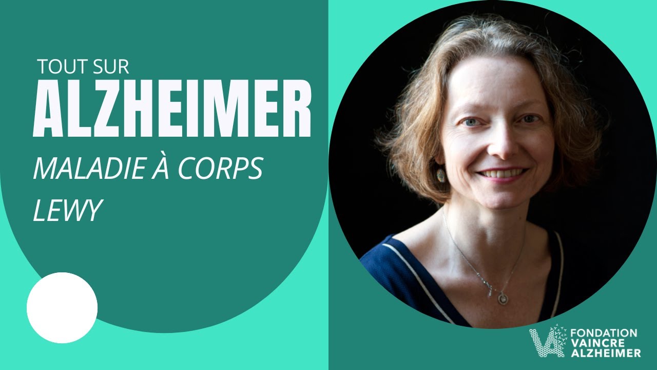 Diagnostic de la maladie à Corps de Lewy - Prof. Claire Paquet