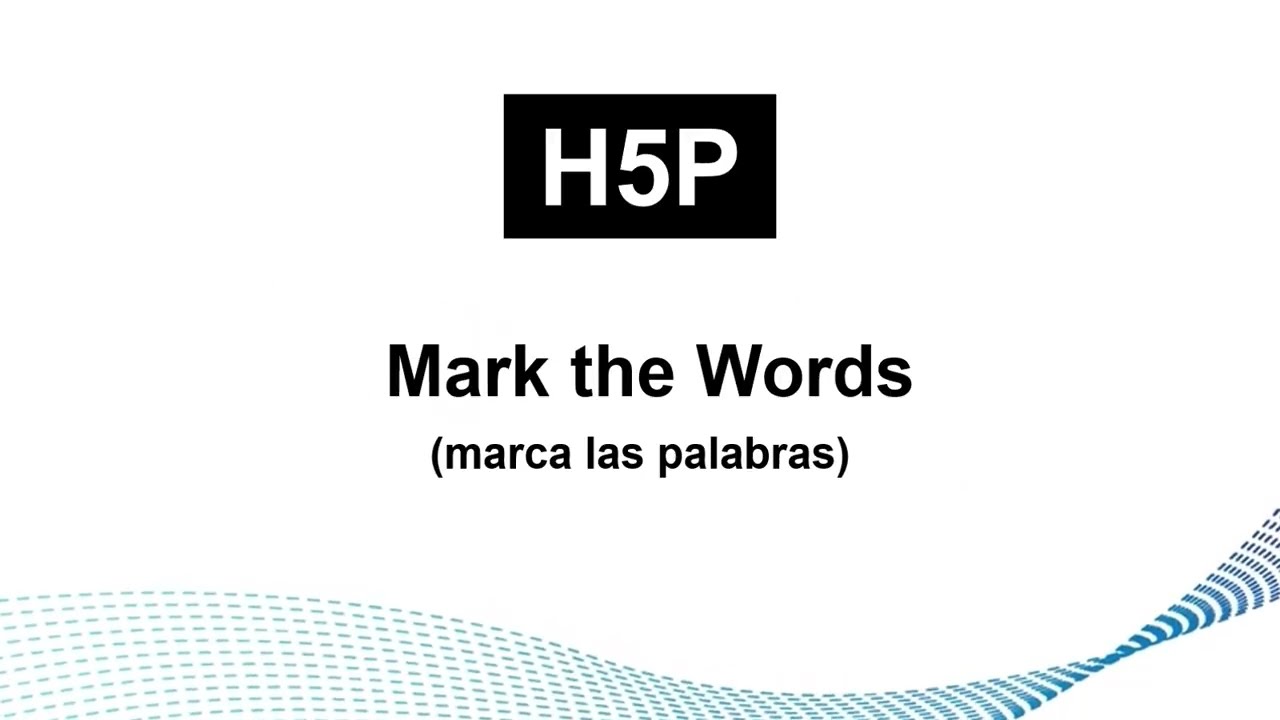 [H5P] Marca las palabras (Mark the Words)