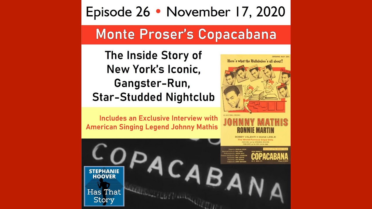 Monte Proser's Copacabana: The Inside Story of NY’s Iconic Gangster-Run, Star-Studded Nightclub
