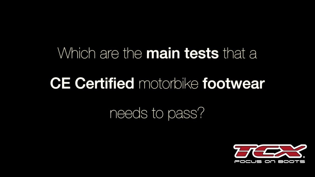 TCX BOOTS: The CE Certification of a motorbike footwear.