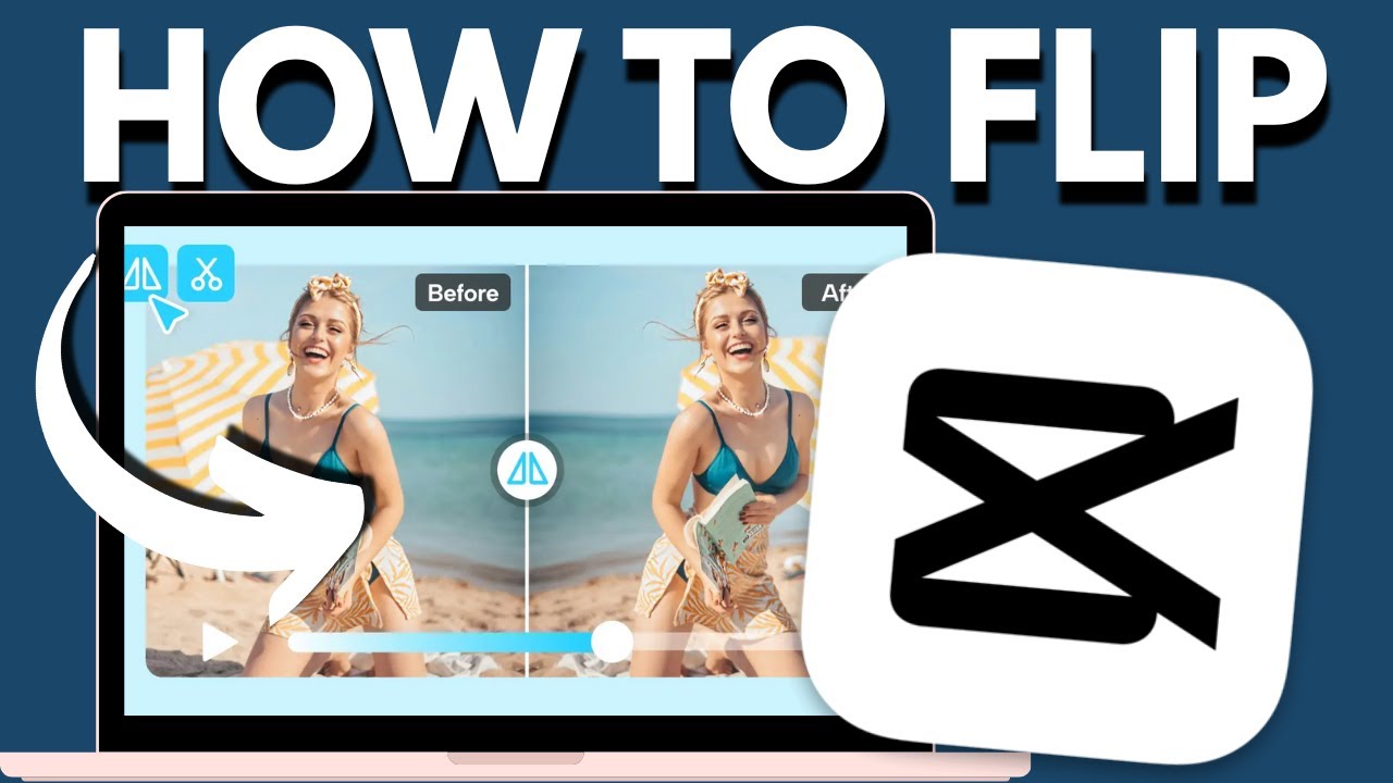 How to Flip Video in CapCut [UPDATED]
