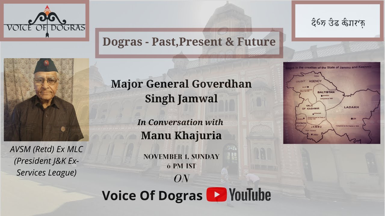 Dogras - Past , Present & Future || Maj Gen Goverdhan Singh Jamwal || Jammu || Voice Of Dogras