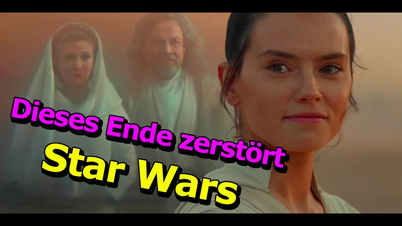 Dieses Ende ZERSTÖRT STAR WARS! Reupload - ganzes Finale
