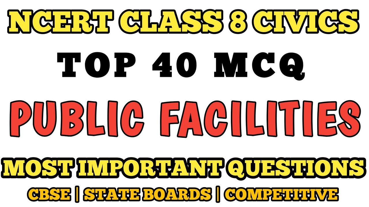Best MCQ on Public Facilities Class 8 || NCERT Based CBSE #class8mcq