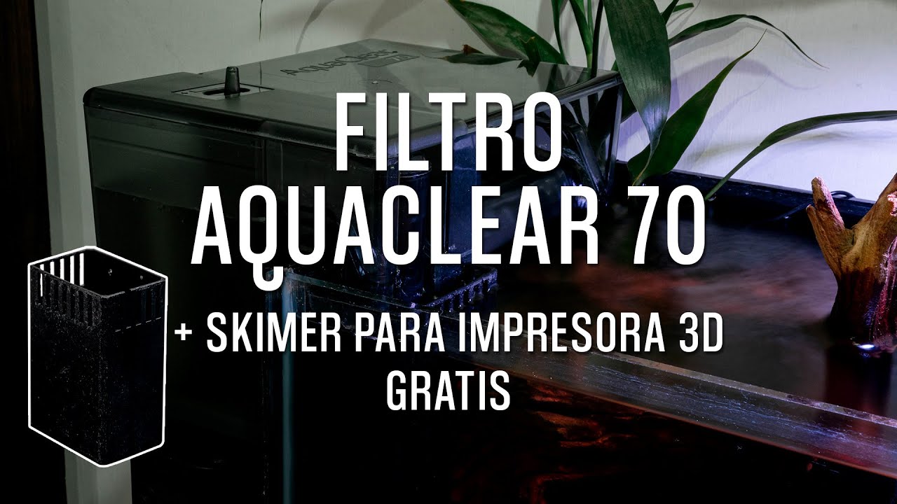 AquaClear 70 + Desnatador 3D - Descarga Gratis