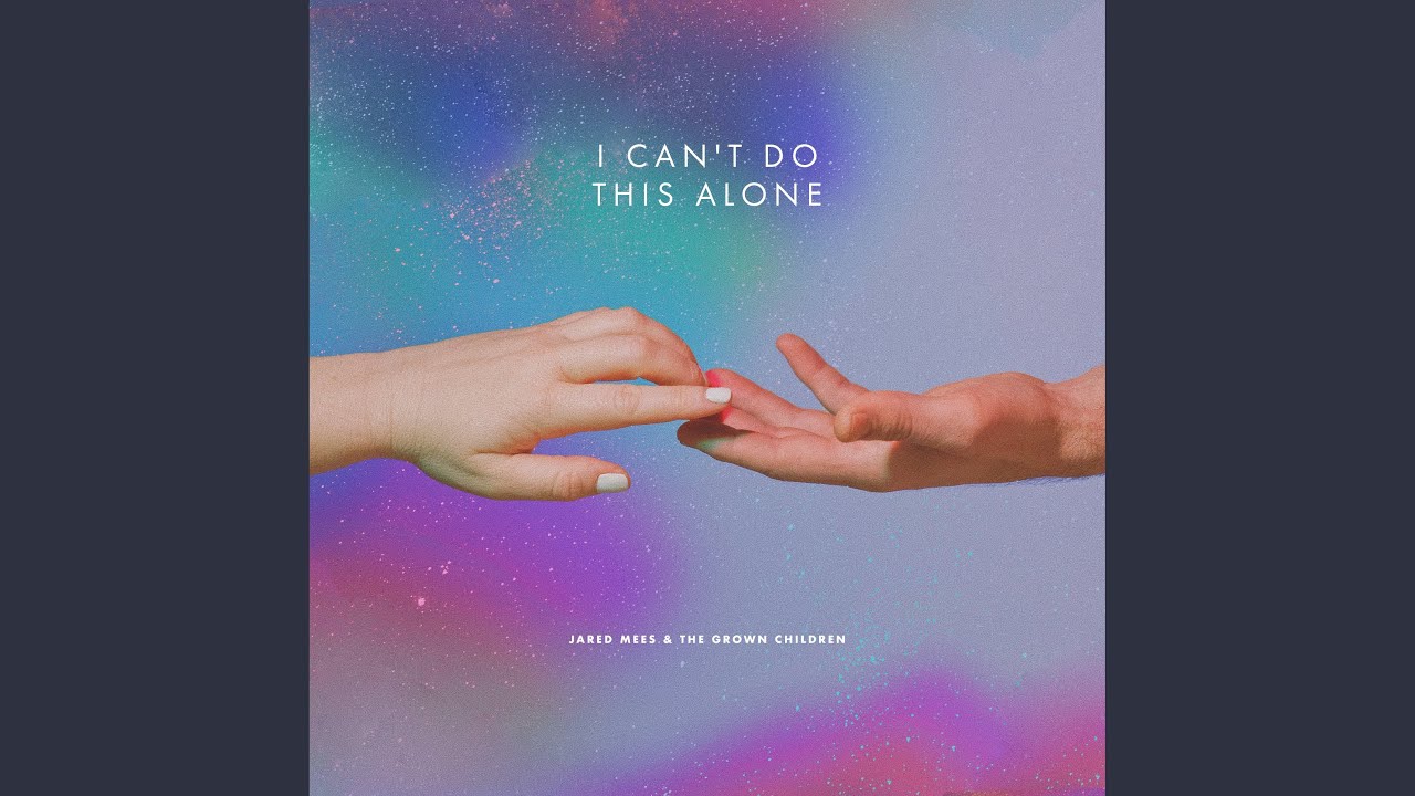 I Can't Do This Alone