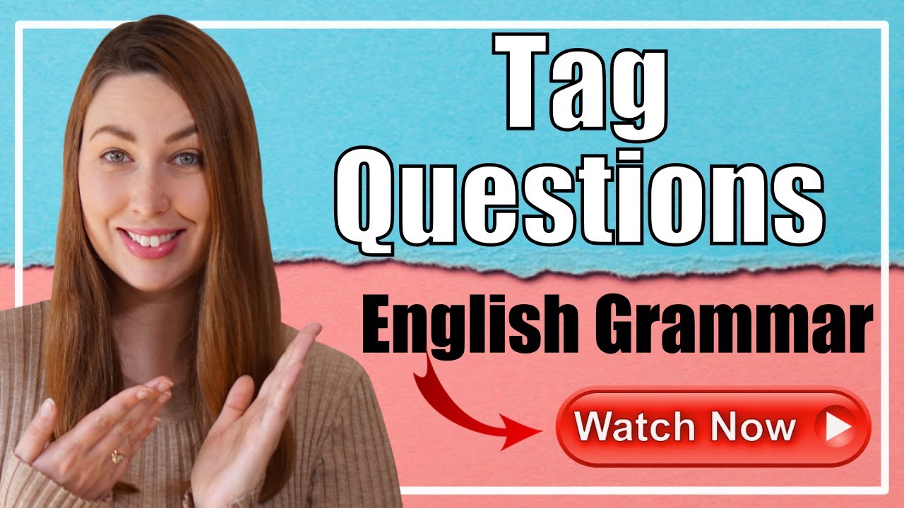 How to Use Tag Questions in English