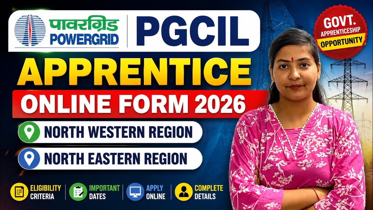 PGCIL Apprentice Online Form 2026 for North Western Region and North Eastern Region