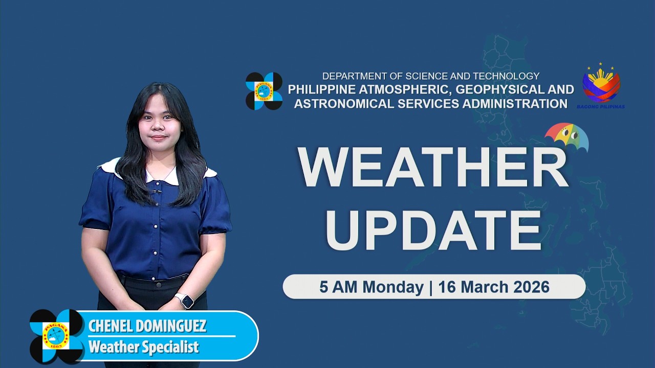 Public Weather Forecast issued at 5 AM | March 16 2026 - Monday