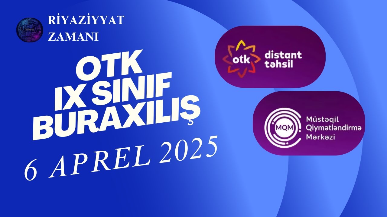 📍6 Aprel 2025📍 / OTK Sınaq imtahanı / 9-cu Sinif / Riyaziyyat