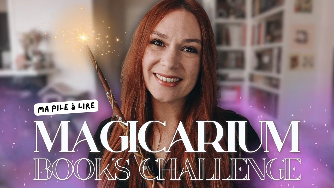 J'ENTRE AU MAGICARIUM 🧙 BOOKS CHALLENGE @labibliothequedemilija