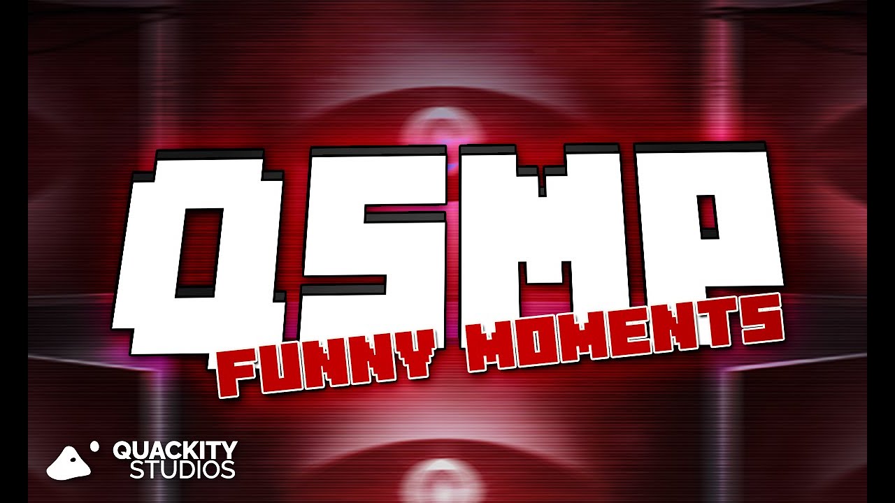 QSMP FUNNY MOMENTS
