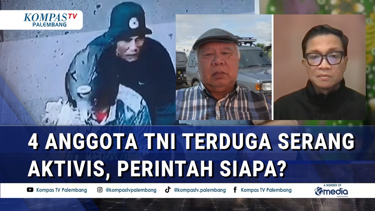 Usman Hamid & Soleman Ponto soal 4 Bais TNI Diduga Serang Aktivis Kontras, Perintah Siapa?