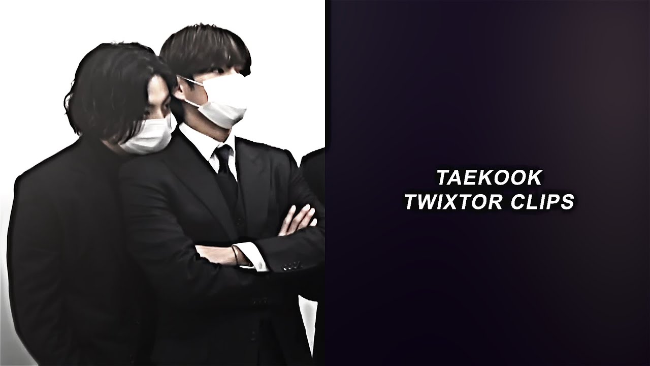 taekook twixtor clips for editing