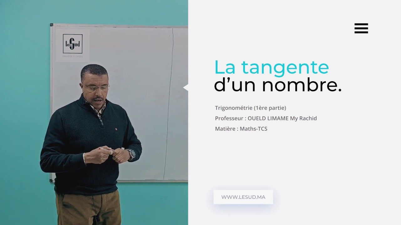 Leçon : Trigonométrie (1ère partie) La tangente d’un nombre