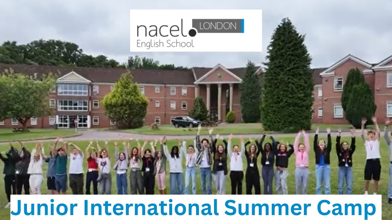 Junior International Summer Camp at Nacel English School London 【Study English】