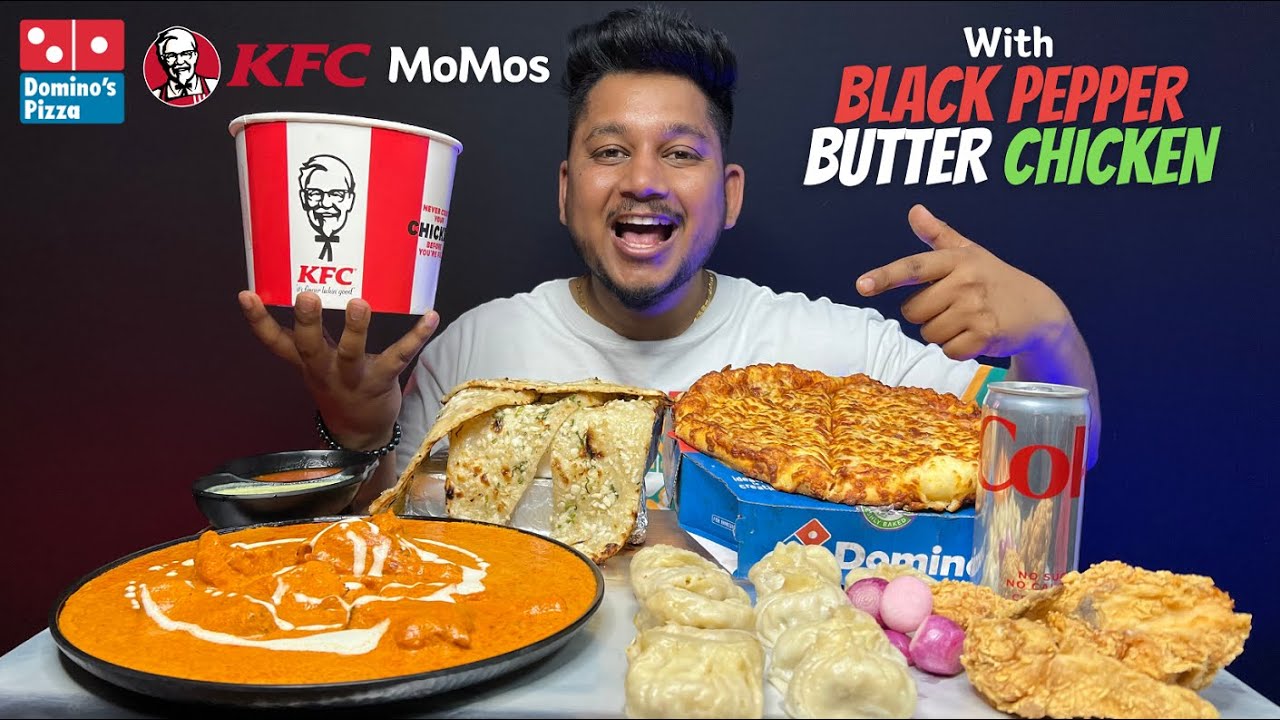 Black Pepper Butter Chicken with Domino's | KFC with Butter Chicken | Butter Chicken Momos Mukbang