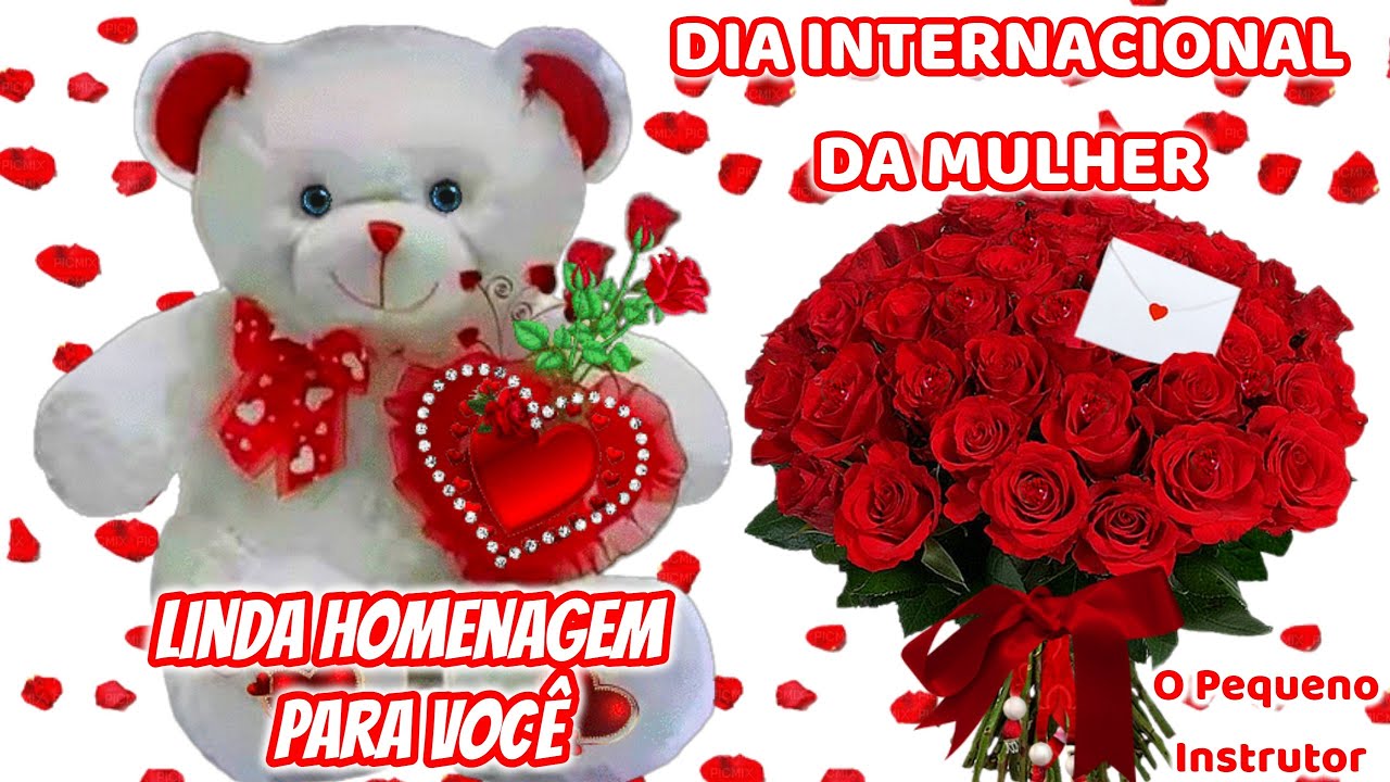 LINDA HOMENAGEM PARA O DIA INTERNACIONAL DA MULHER ♥ LINDA MENSAGEM PRA VOCÊ ♥