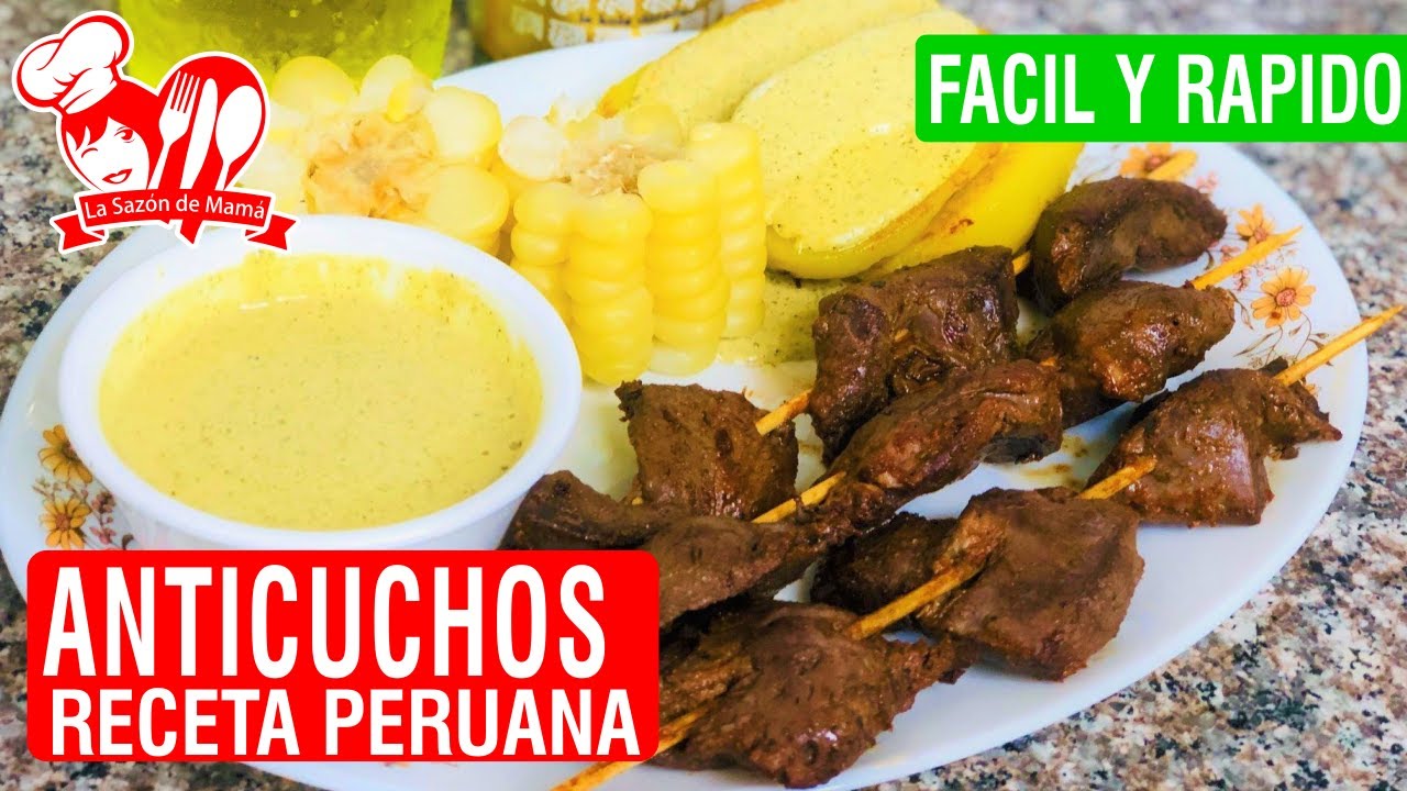 ANTICUCHOS – RECETA PERUANA – FACIL Y RAPIDO – La Sazón de Mamá