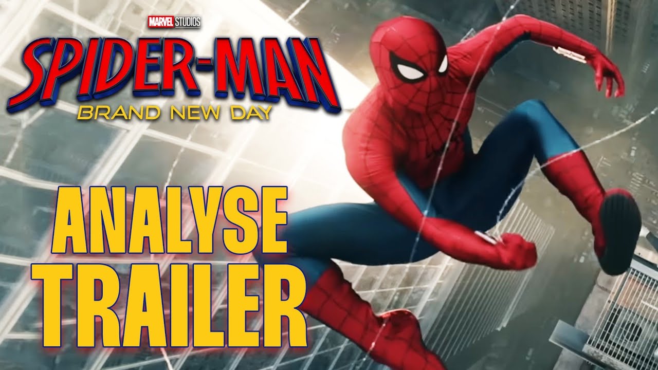 SPIDER-MAN BRAND NEW DAY : Tous les secrets du trailer ! L'analyse complète !