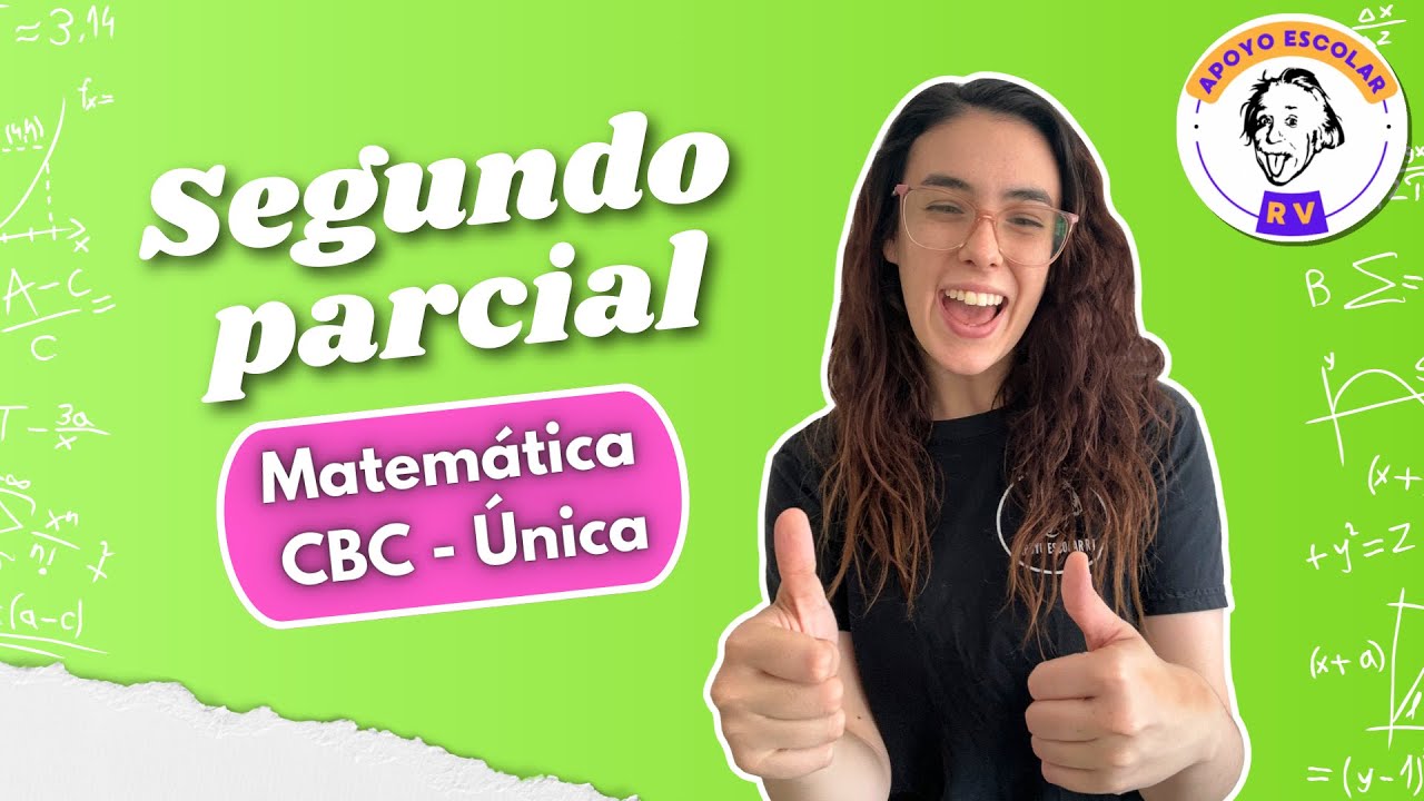 Segundo parcial matemática cbc resuelto paso a paso - cátedra ÚNICA 1C2024