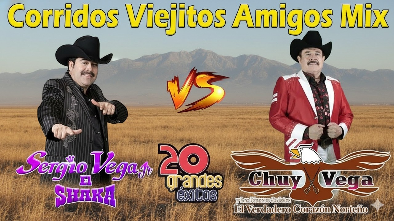 Top Grandes Éxitos de Chuy Vega y Sergio Vega / Corridos Viejitos Mix