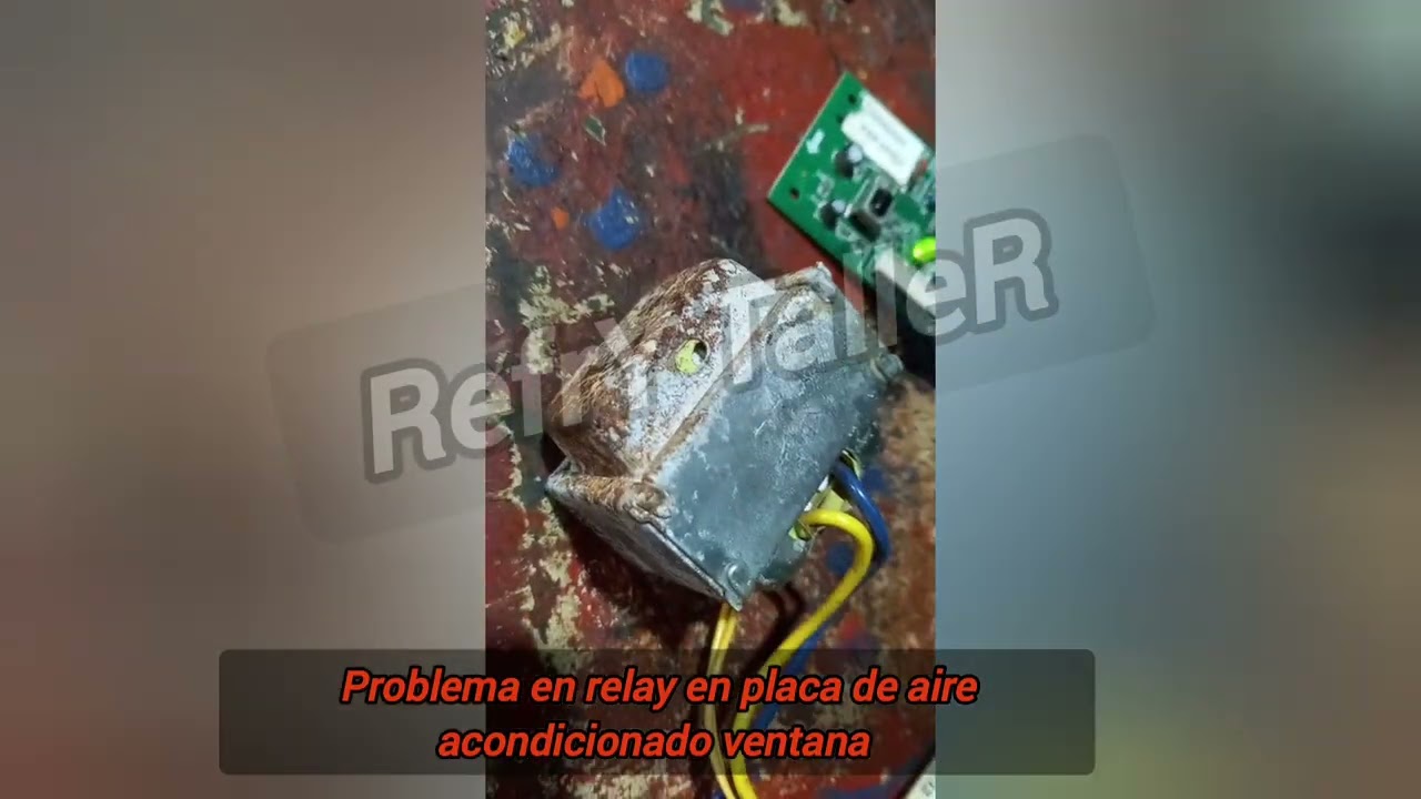 Reparación de placa en Aire de Ventana: Falla en el Relay ❄️🔌