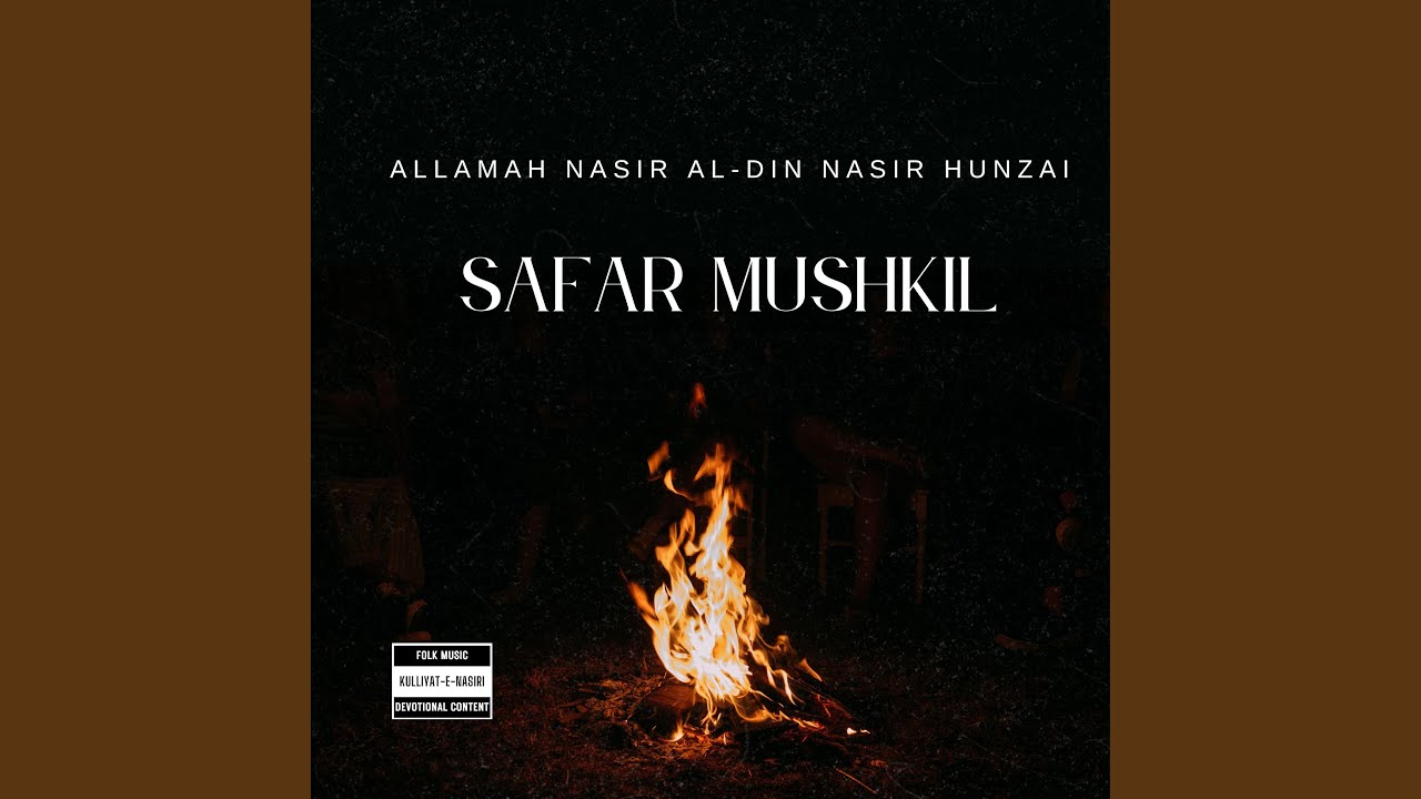 Safar Mushkil Hazar Mushkil